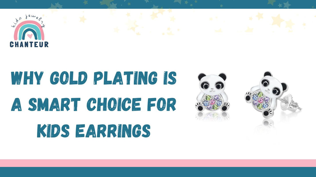 Why Gold Plating Is a Smart Choice for Kids Earrings